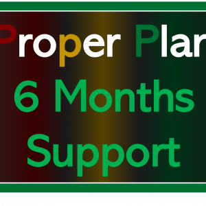 Support for Proper Plan - 6 Months